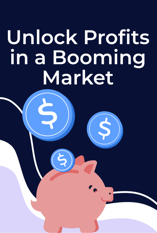 Unlock Profits in a Booming Market