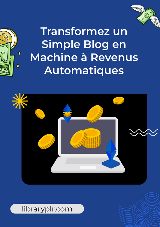 Formule de Profit Automatique : Transformez un Simple Blog en Machine à Revenus Automatiques