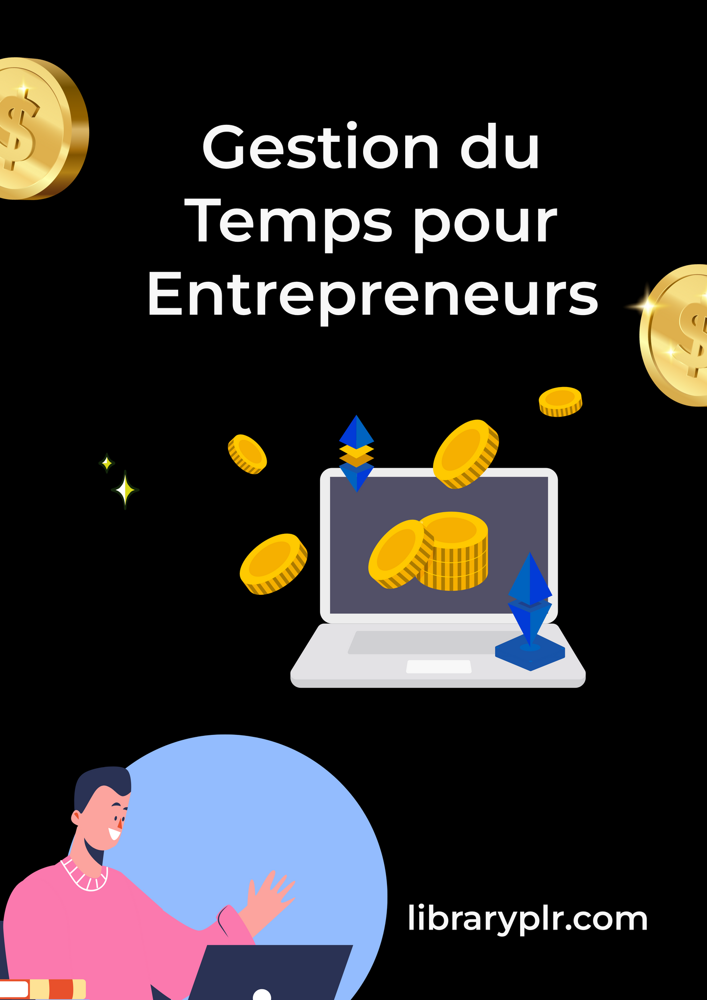 Gestion du Temps pour Entrepreneurs : Maximisez Votre Productivité et Atteignez Vos Objectifs