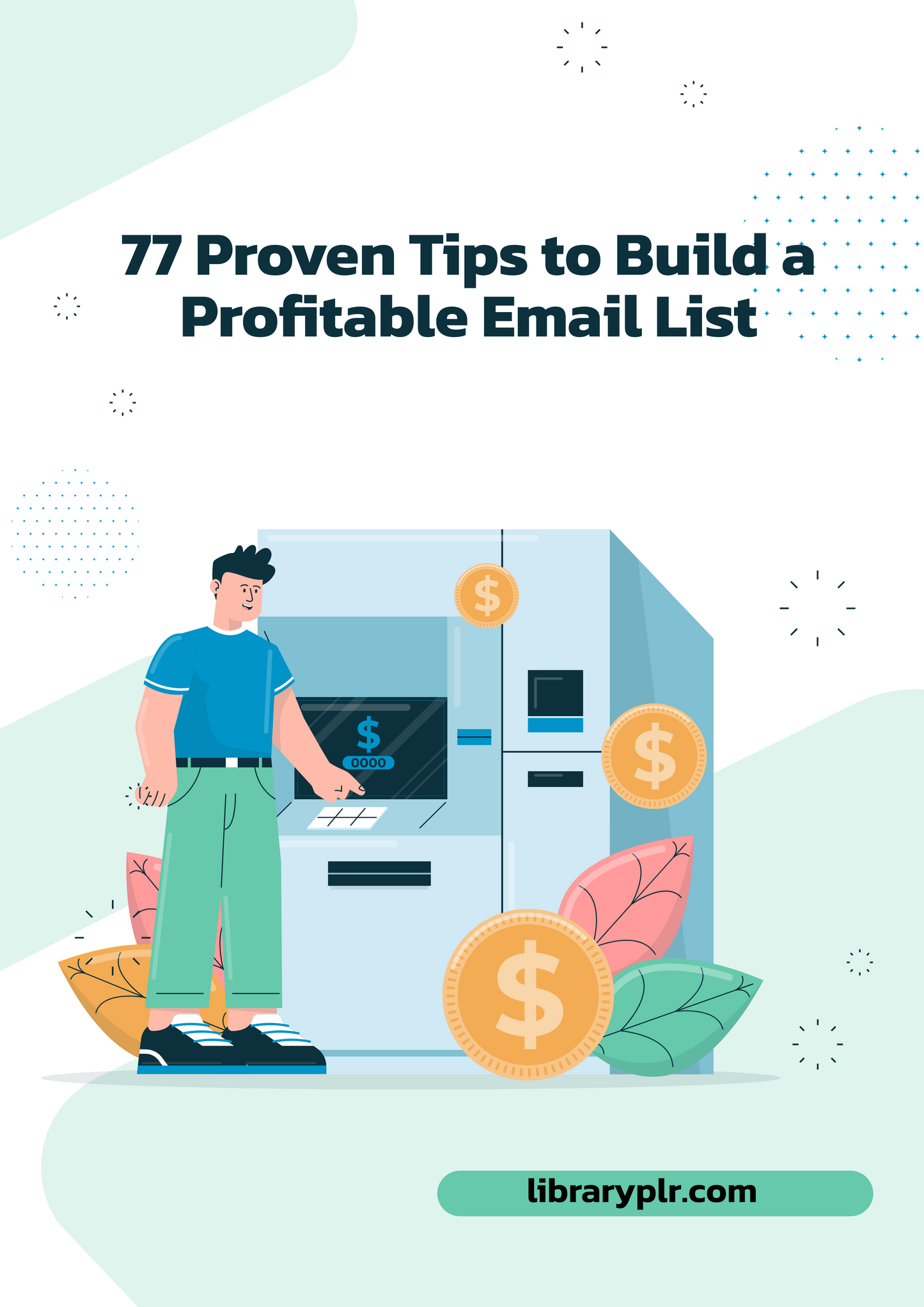 77 Proven Tips to Build a Profitable Email List