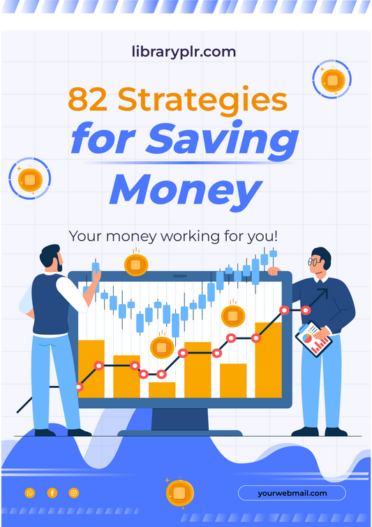 82 Strategies for Saving Money