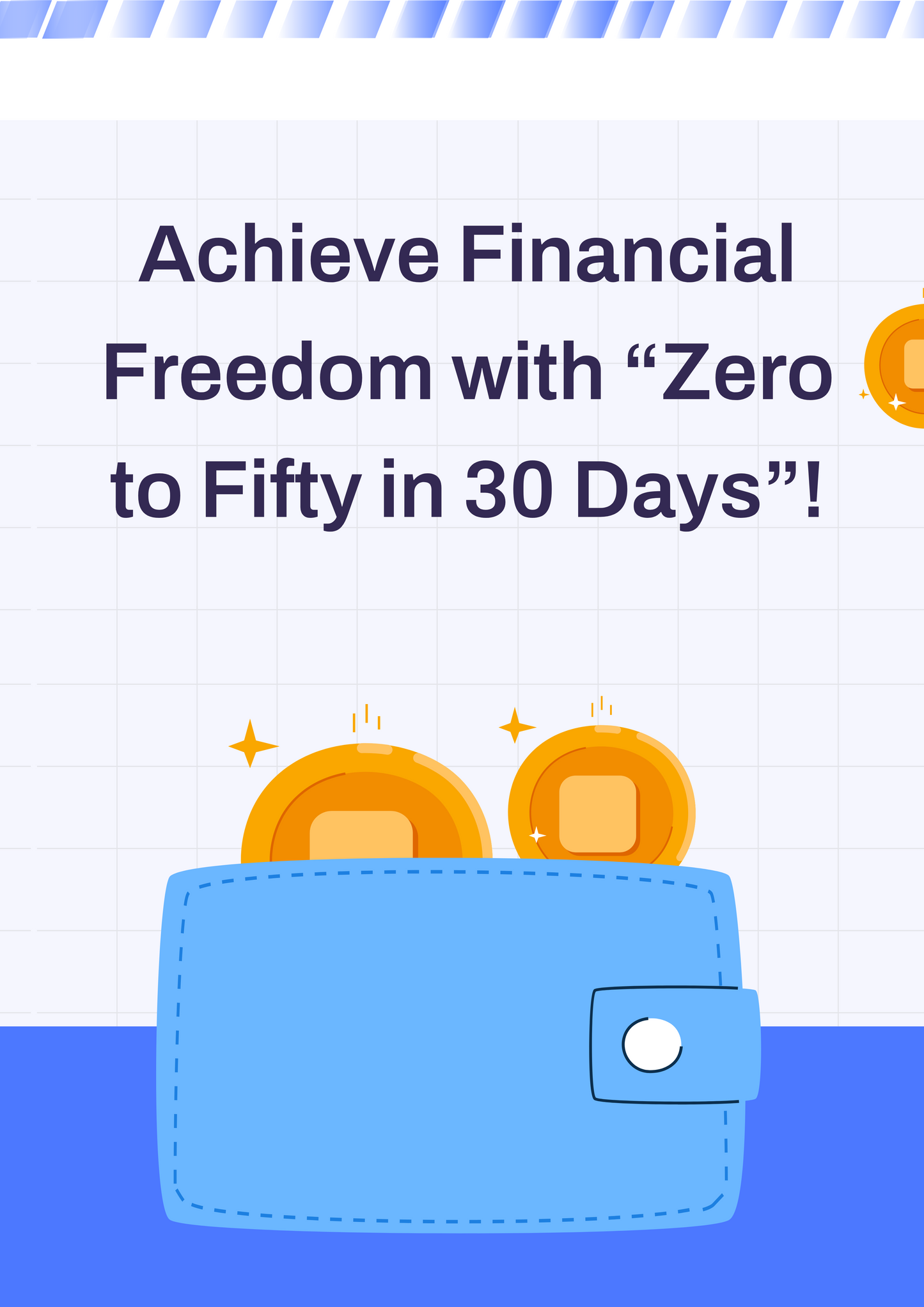 Achieve Financial Freedom with “Zero to Fifty in 30 Days”!