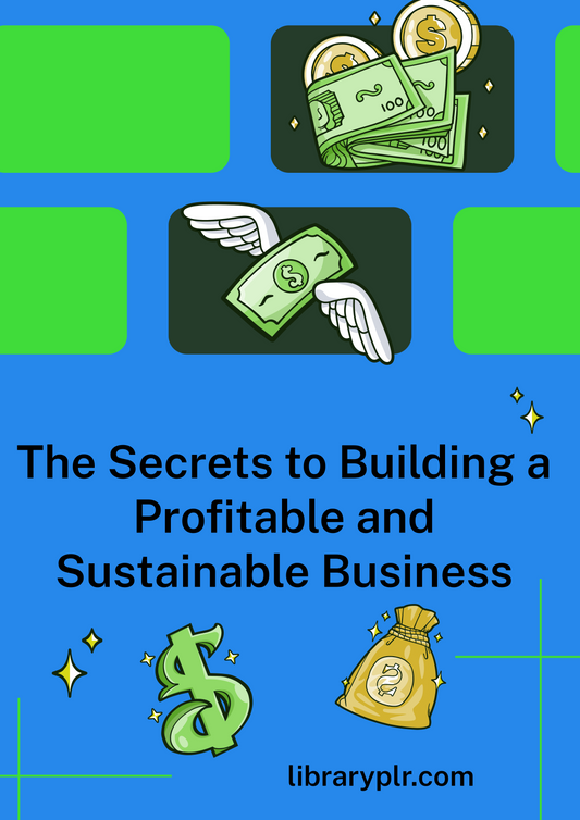 Better Business Planning: The Secrets to Building a Profitable and Sustainable Business